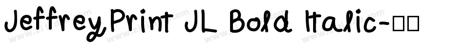 JeffreyPrint JL Bold Italic字体转换
